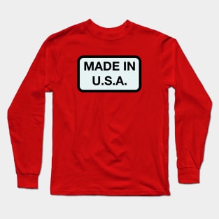 Made in the U.S.A. Long Sleeve T-Shirt